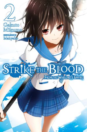 [Strike the Blood 02] • Strike the Blood, Vol. 2